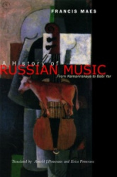 A History of Russian Music - From Kamarinskaya to Babi Yar