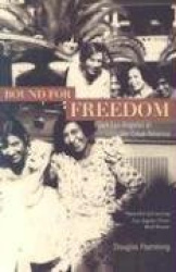Bound for Freedom - Black Los Angeles in Jim Crow America