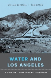 Water and Los Angeles - A Tale of Three Rivers, 1900-1941