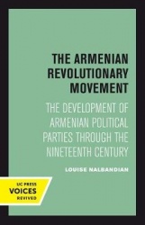 The Armenian Revolutionary Movement - The Development of Armenian Political Parties through the Nineteenth Century