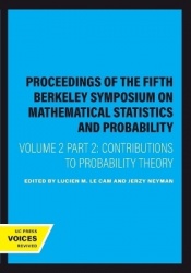 Proceedings of the Fifth Berkeley Symposium on Mathematical Statistics and Probability, Volume II, Part II - Contributions to Pr