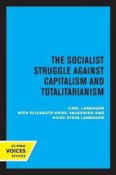 European Socialism, Volume II - The Socialist Struggle against Capitalism and Totalitarianism