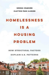 Homelessness Is a Housing Problem - How Structural Factors Explain U.S. Patterns