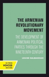 The Armenian Revolutionary Movement - The Development of Armenian Political Parties through the Nineteenth Century