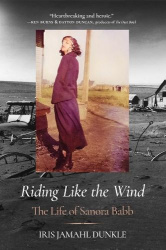 Riding Like the Wind - The Life of Sanora Babb