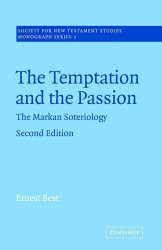 The Temptation and the Passion - The Markan Soteriology
