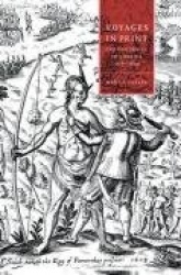 Voyages in Print: English Narratives of Travel to America 1576–1624
