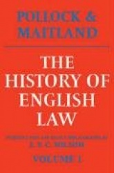 The History of English Law: Volume 1: Before the Time of Edward I