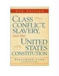 Class Conflict, Slavery, and the United States Constitution