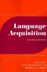 Language Acquisition: Studies in First Language Development