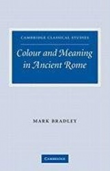Colour and Meaning in Ancient Rome