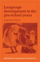 Language Development in the Pre-School Years