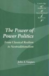 The Power of Power Politics: From Classical Realism to Neotraditionalism