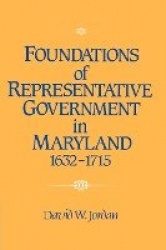 Foundations of Representative Government in Maryland, 1632–1715