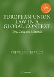European Union Law in a Global Context - Text, Cases and Materials