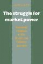 The Struggle for Market Power: Industrial Relations in the British Coal Industry, 1800–1840