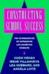 Constructing School Success: The Consequences of Untracking Low Achieving Students