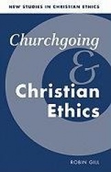Churchgoing and Christian Ethics