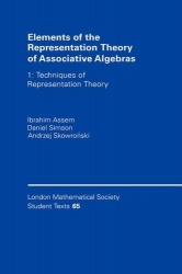 Elements of the Representation Theory of Associative Algebras: Volume 1: Techniques of Representation Theory