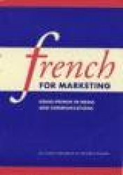 French for Marketing: Using French in Media and Communications