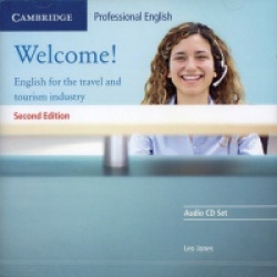 Welcome Audio CD Set (2 CDs): English for the Travel and Tourism Industry