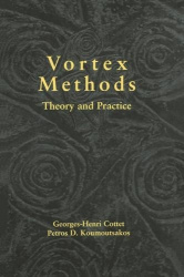 Vortex Methods - Theory and Practice