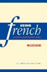 Using French: A Guide to Contemporary Usage