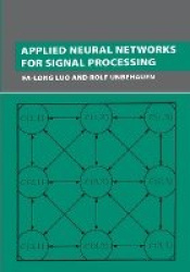 Applied Neural Networks for Signal Processing