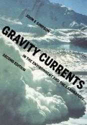 Gravity Currents: In the Environment and the Laboratory
