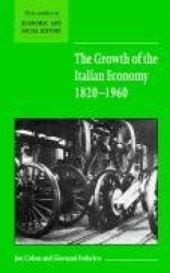 The Growth of the Italian Economy, 1820–1960