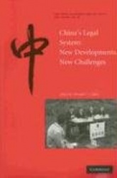 China's Legal System: New Developments, New Challenges