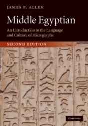 Middle Egyptian - An Introduction to the Language and Culture of Hieroglyphs
