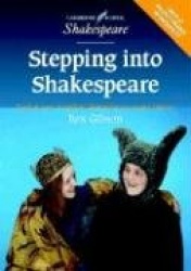 Stepping into Shakespeare - Practical Ways of Teaching Shakespeare to Younger Learners