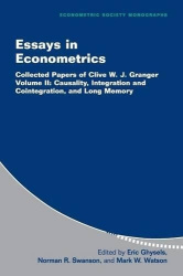 Essays in Econometrics - Collected Papers of Clive W. J. Granger