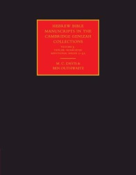 Hebrew Bible Manuscripts in the Cambridge Genizah Collections: Volume 3, Taylor-Schechter Additional Series 1-31