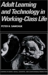 Adult Learning and Technology in Working-Class Life