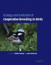 Ecology and Evolution of Cooperative Breeding in Birds