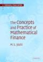 The Concepts and Practice of Mathematical Finance