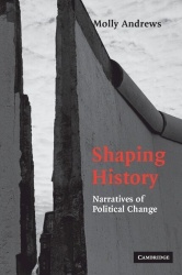 Shaping History - Narratives of Political Change