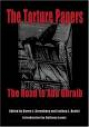 The Torture Papers: The Road to Abu Ghraib