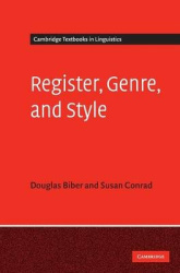 Cambridge Textbooks in Linguistics: Register, Genre, and Style