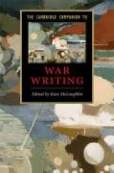 The Cambridge Companion to War Writing