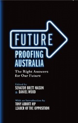 Future Proofing Australia - The Right Answers for Our Future