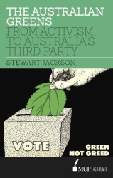 The Australian Greens - From Activism to Australia's Third Party