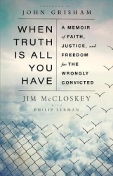When Truth Is All You Have