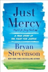 Just Mercy (Adapted for Young Adults) - A True Story of the Fight for Justice