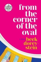 From the Corner of the Oval - A Memoir