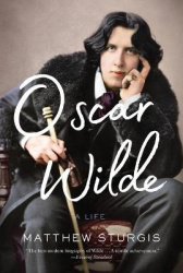 Oscar Wilde - A Life