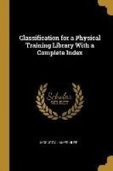 Classification for a Physical Training Library With a Complete Index