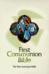First Communion Bible - The New American Bible : White Leather Catholic